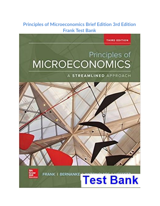 Principles of Microeconomics Brief Edition 3rd Edition Frank Test Bank