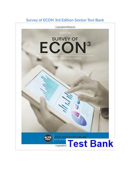 Survey of ECON 3rd Edition Sexton Test Bank