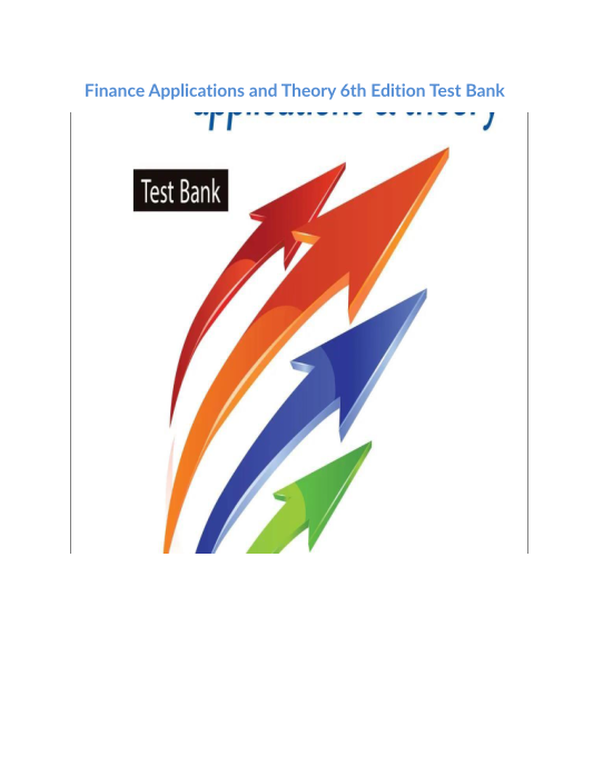 Finance Applications and Theory 6th Edition Test Bank 