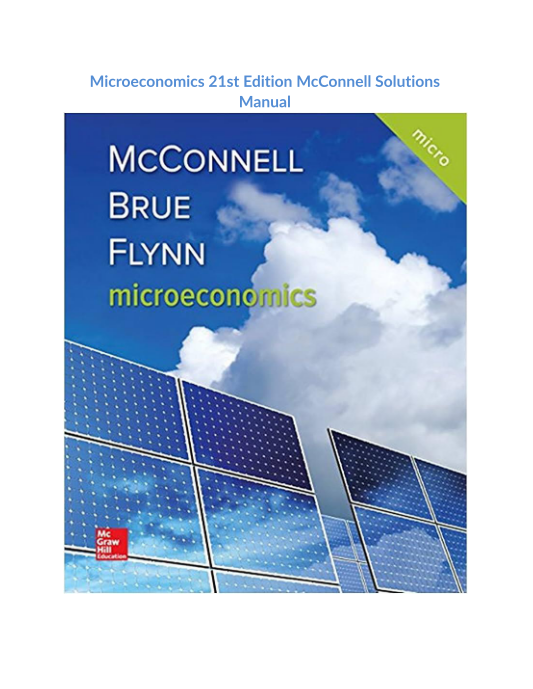 Microeconomics 21st Edition McConnell Solutions Manual