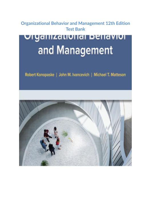 Organizational Behavior and Management 12th Edition 