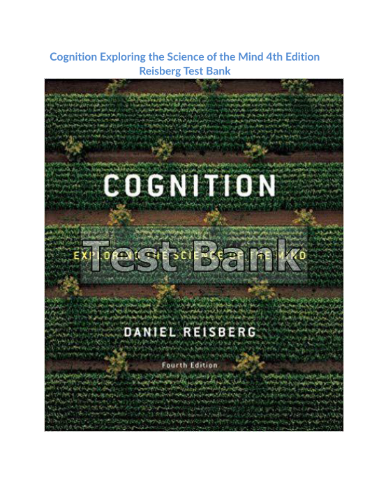 Cognition Exploring the Science of the Mind 4th Edition Reisberg Test Bank