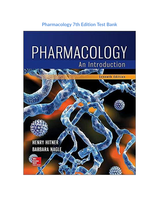 Test Bank and Solution Manual for Pharmacology 7th Edition