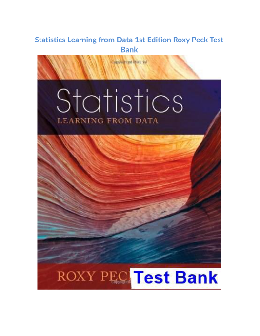 Statistics Learning from Data 1st Edition Roxy Peck Test Bank