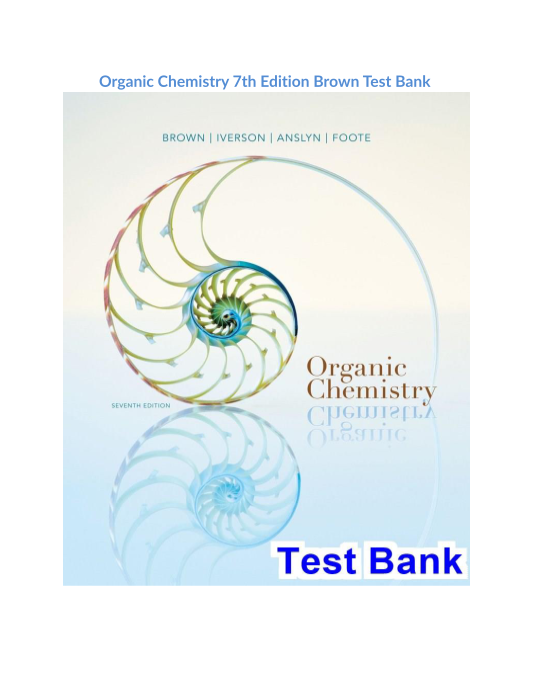 Organic Chemistry 7th Edition Brown Test Bank