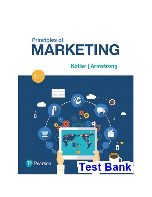 Principles of Marketing 17th Edition Kotler Test Bank