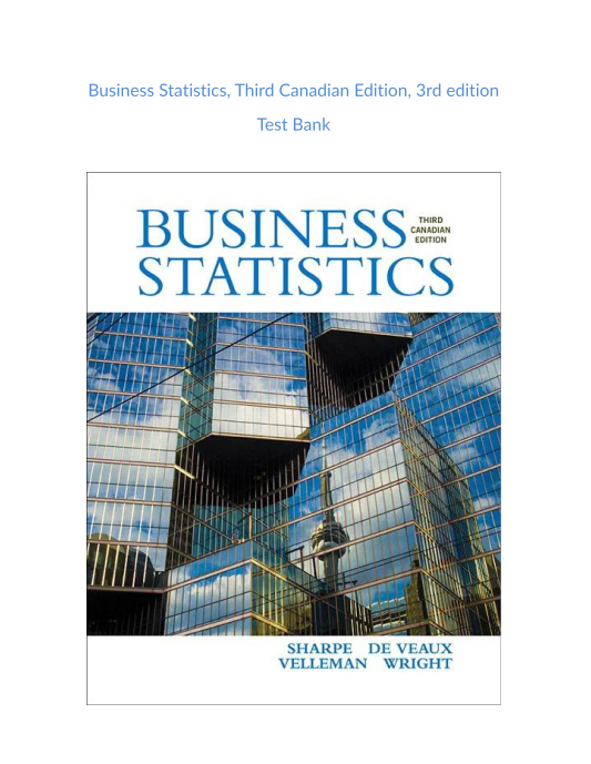 Test Bank and Solution Manual for Business Statistics Third Canadian Edition 3rd edition