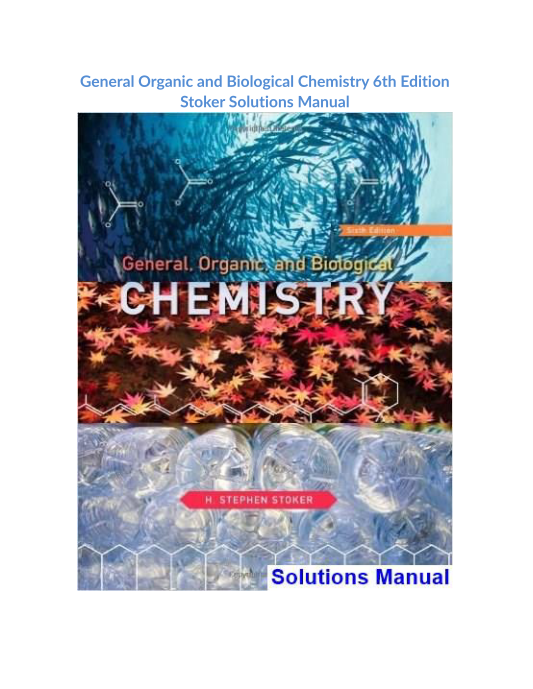 General Organic and Biological Chemistry 6th Edition Stoker Solutions Manual