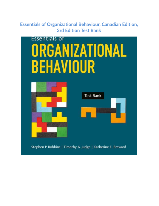 Essentials of Organizational Behaviour, Canadian Edition, 3rd Edition Test Bank 