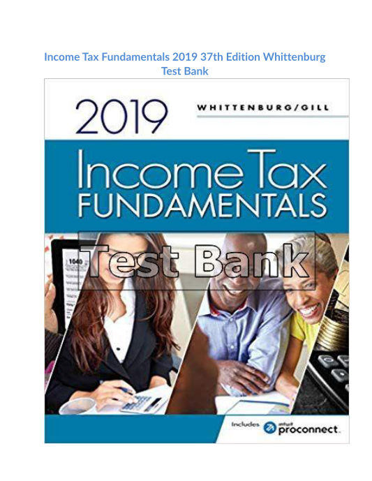 Income Tax Fundamentals 2019 37th Edition Whittenburg Test Bank