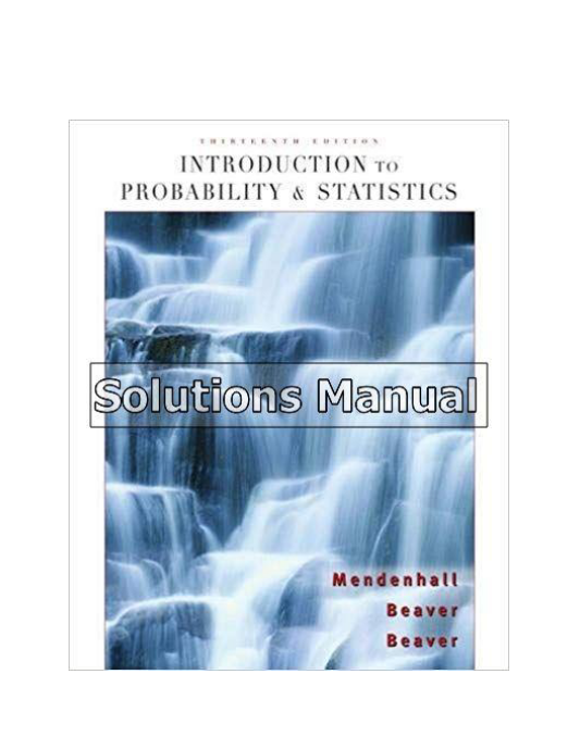 Introduction to Probability and Statistics 13th Edition Mendenhall Solutions Manual