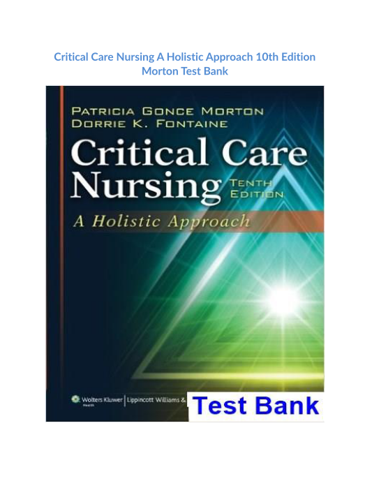 Critical Care Nursing A Holistic Approach 10th Edition Morton Test Bank