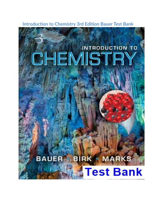 Introduction to Chemistry 3rd Edition Bauer Test Bank