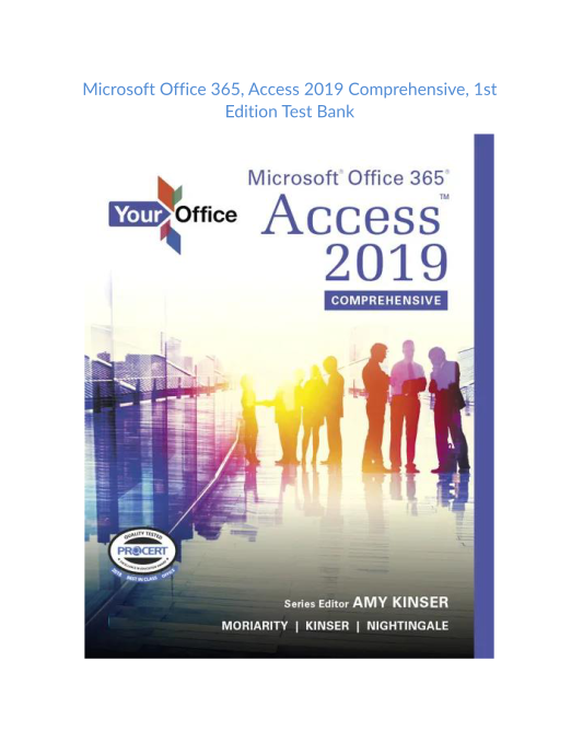 Test Bank and Solution Manual for Microsoft Office 365 Access 2019 Comprehensive 1st edition