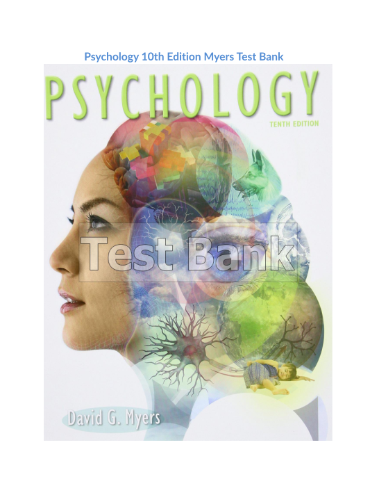 Psychology 10th Edition Myers Test Bank