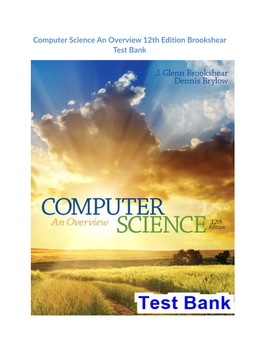 Computer Science An Overview 12th Edition Brookshear Test Bank