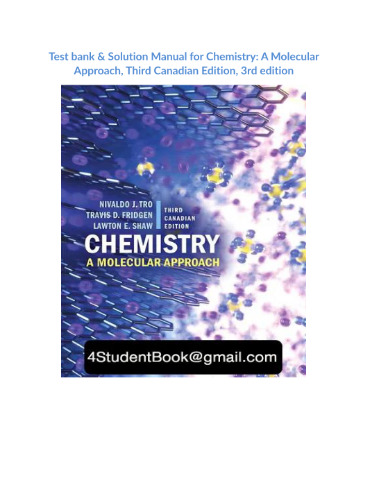 Test bank & Solution Manual for Chemistry A Molecular Approach, Third Canadian Edition, 3rd edition