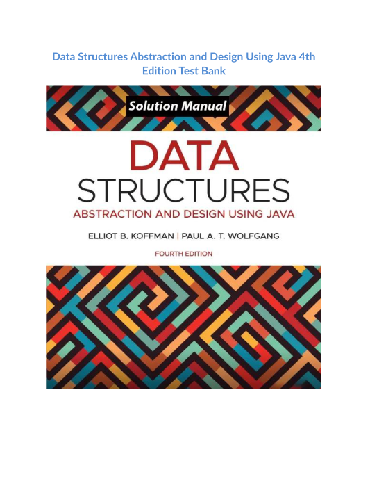 Data Structures Abstraction and Design Using Java 4th Edition Test Bank