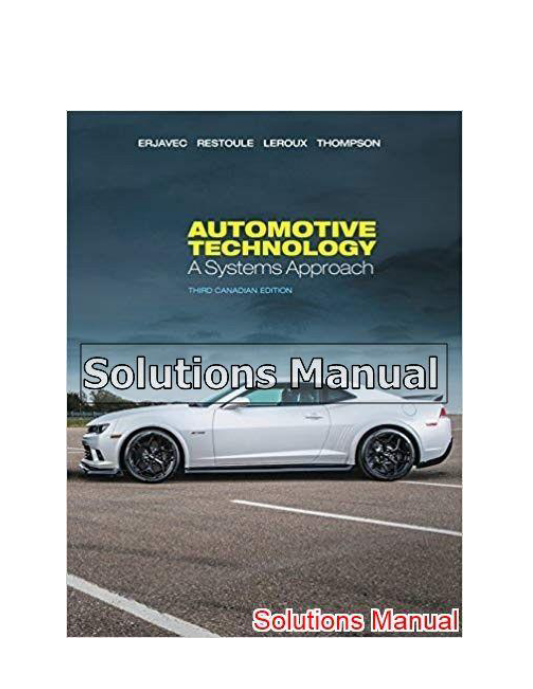 Automotive Technology A Systems Approach Canadian 3rd Edition Erjavec Solutions Manual