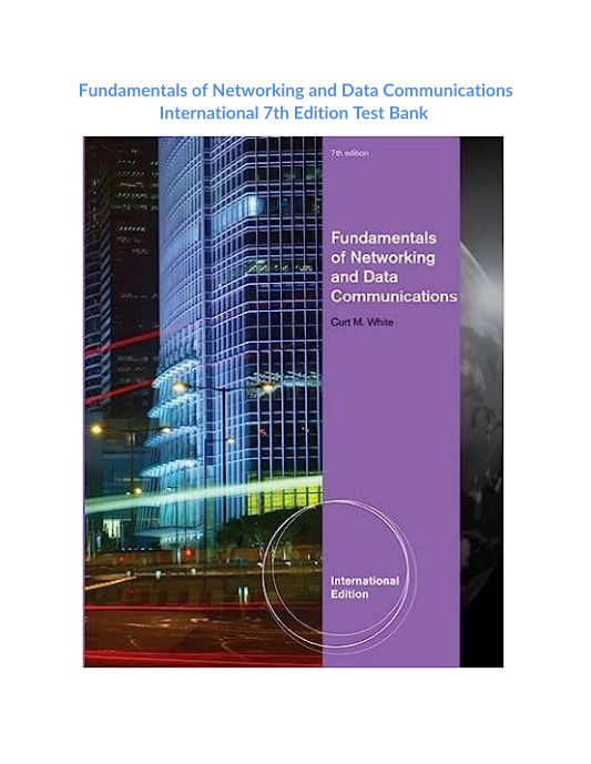 Fundamentals of Networking and Data Communications International 7th Edition