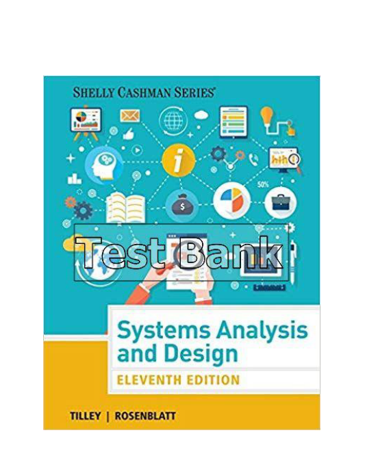 Systems Analysis and Design 11th Edition Tilley Test Bank