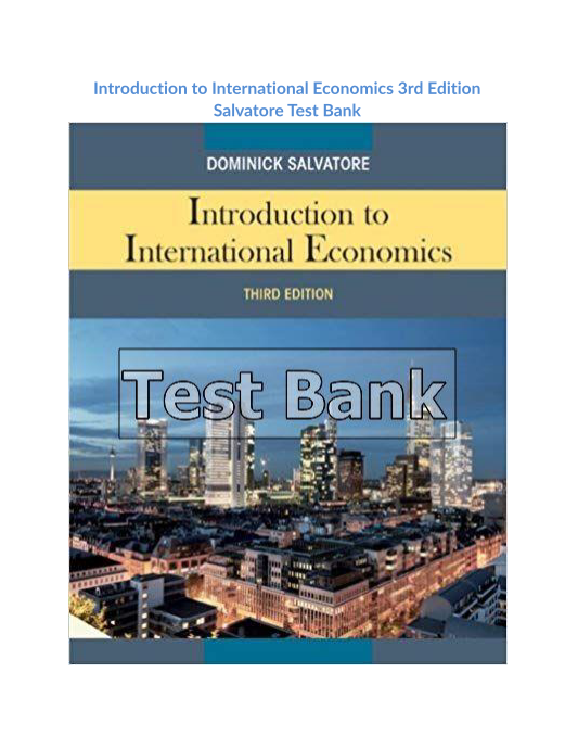 Introduction to International Economics 3rd Edition Salvatore Test Bank