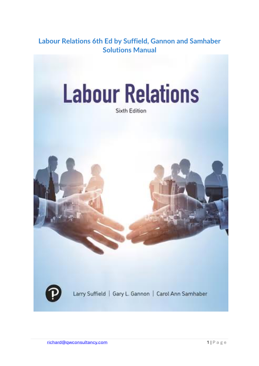 Labour relations 6th edition by Suffield, Gannon and Samhaber Solutions Manual