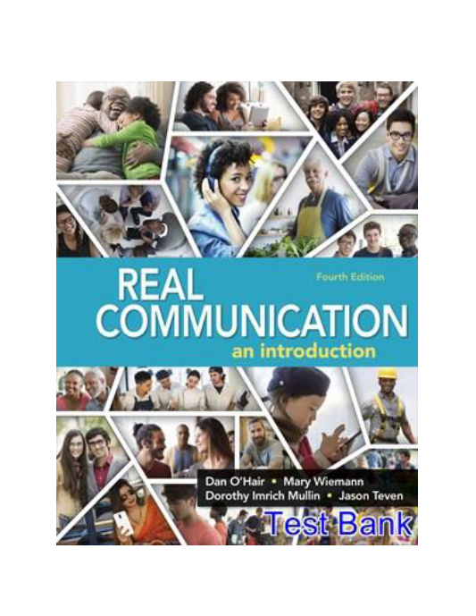 Real Communication 4th Edition OHair Test Bank