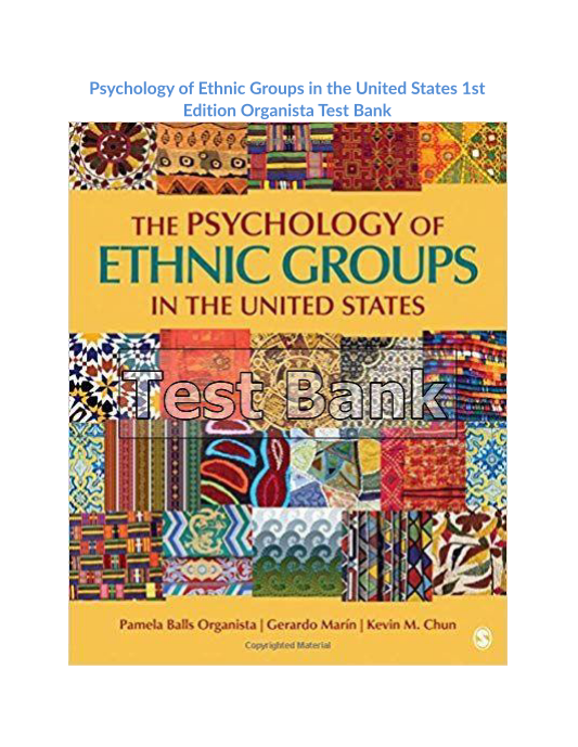 Psychology of Ethnic Groups in the United States 1st Edition Organista Test Bank