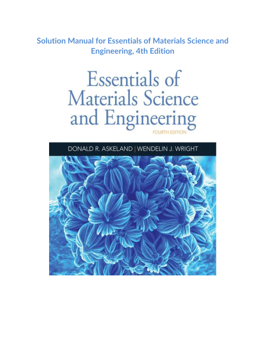 Solution Manual for Essentials of Materials Science and Engineering, 4th Edition