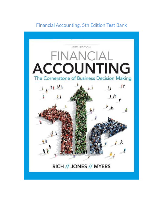 Test Bank and Solution Manual for Financial Accounting 5th Edition