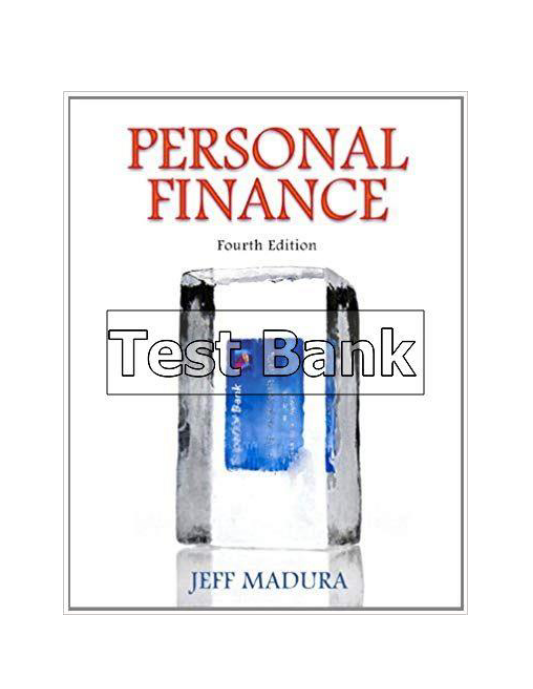 Personal Finance 4th Edition Madura Test Bank