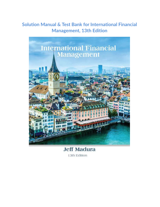 Solution Manual & Test Bank for International Financial Management, 13th Edition