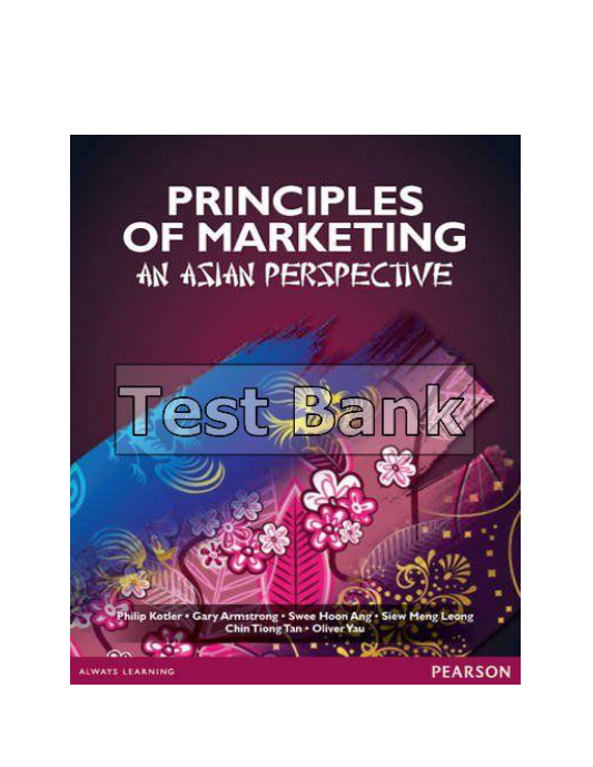 Principles of Marketing An Asian Perspective 3rd Edition Kotler Test Bank