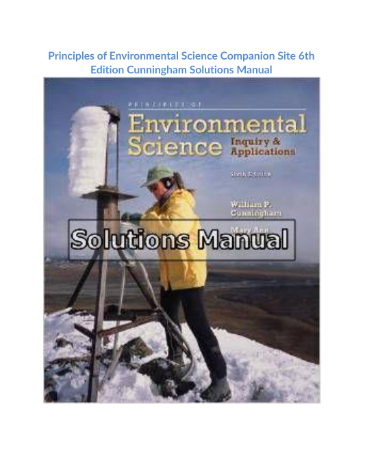 Principles of Environmental Science Companion Site 6th Edition Cunningham Solutions Manual