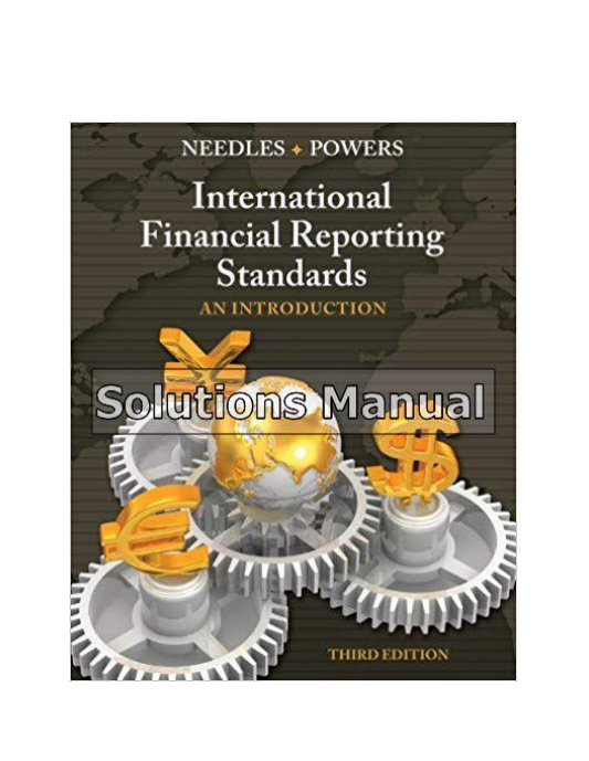 International Financial Reporting Standards An Introduction 3rd Edition Needles Solutions Manual