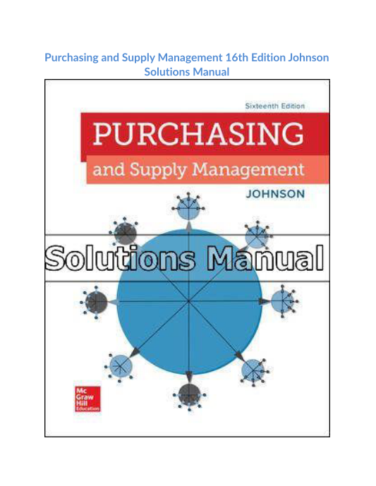 Purchasing and Supply Management 16th Edition Johnson Solutions Manual