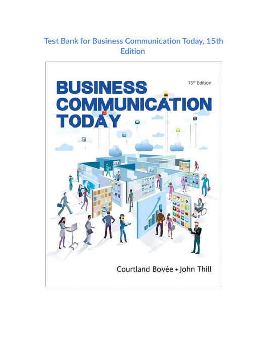 Test Bank for Business Communication Today, 15th Edition 