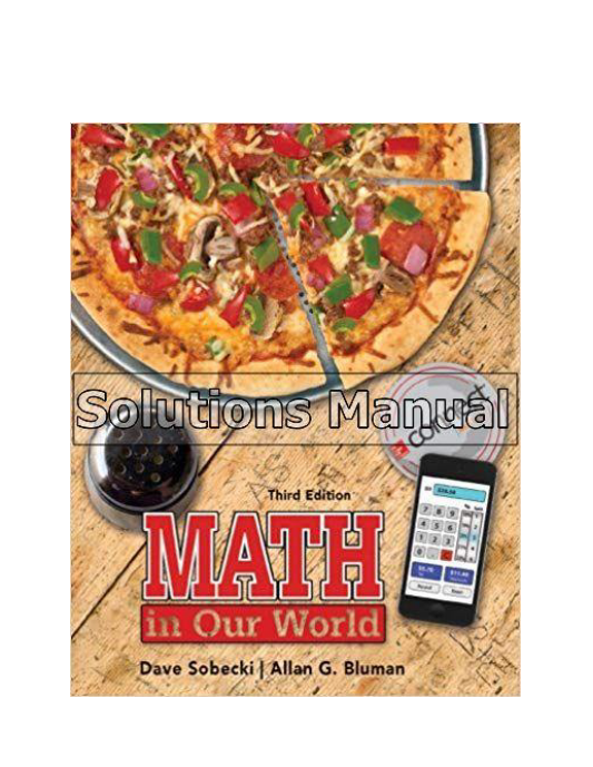 Math in Our World 3rd Edition Sobecki Solutions Manual