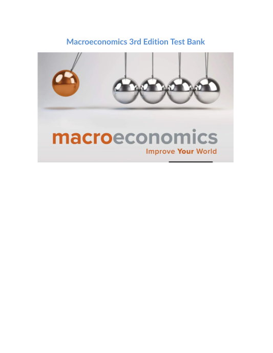 Test Bank and Solution Manual for Macroeconomics 3rd Edition