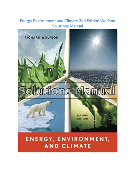 Energy Environment and Climate 2nd Edition Wolfson Solutions Manual