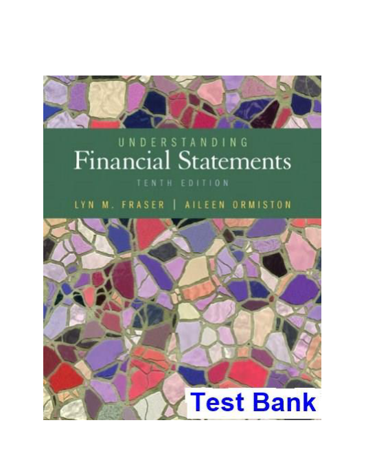 Understanding Financial Statements 10th Edition Ormiston Test Bank