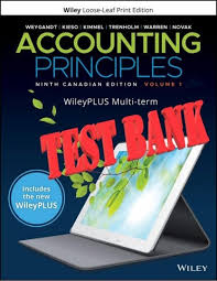 Accounting Principles, Volume 1, 9th Canadian Edition Jerry J. Weygandt