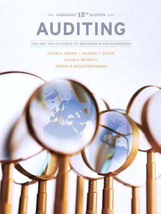 Auditing The Art and Science of Assurance Engagements, Canadian Twelfth Edition with MyAccountingLab, 12E Professor Alvin A. Arens Test Bank 