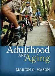 Adulthood & Aging Marion G. Mason Test Bank and Solution Manual 