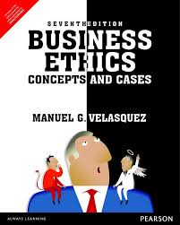 Business Ethics Concepts and Cases, 7E Manuel G. Velasquez Test Bank and Instructor Manual