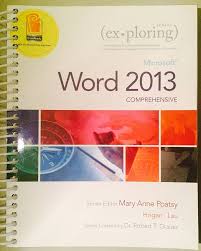 Test Bank for Exploring Microsoft Word 2013, Comprehensive Lynn Hogan