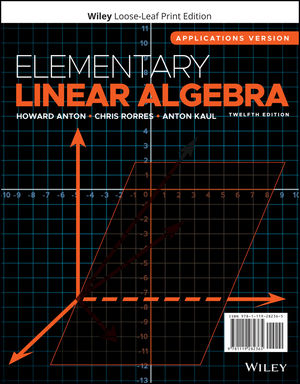 Anton, Rorres, Kaul Elementary Linear Algebra Applications Version, Enhanced eText, 12th Edition Test Bank 