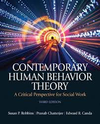 Test Bank and Instructor Manual Contemporary Human Behavior Theory A Critical Perspective for Social Work, 3E Susan P. Robbins