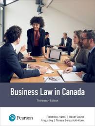 Business Law in Canada, 13th edition Richard A. Yates  Test Bank 